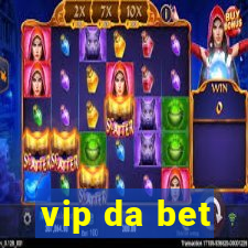 vip da bet